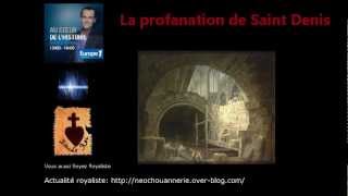 Profanation des tombes royales de St Denis [upl. by Llerraj145]