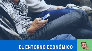 El entorno económico [upl. by Ikoek]