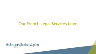 Ashtons Legal and Heslop amp Platt  French Legal Services [upl. by Bricker72]