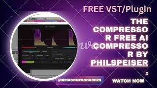 The Compressor  FREE AI Compressor VSTPlugin by Phil Speiser TheCompressor PhilSpeiser [upl. by Tratner954]