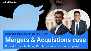 MampA consulting case interview social media acquisition w Bain and Kearney consultants [upl. by Lednahs]