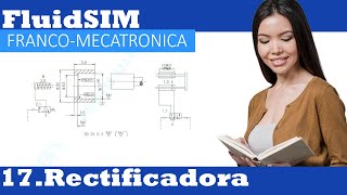 17 Rectificadora de Interiores Neumatica FluidSIM  FrancoMecatronica [upl. by Oconnor]