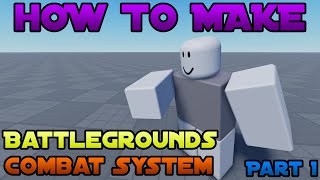 How To Make Battlegrounds Combat System Part1 Roblox Studio [upl. by Manbahs]