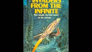 Invaders from the Infinite  John W Campbell [upl. by Akinad]