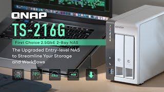 TS216G The upgraded entrylevel 25GbE NAS to streamline your storage and workflows [upl. by Einuj]