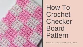 How To Crochet A Checker Broad Pattern Tutorial  Beginner DIY [upl. by Micheline]