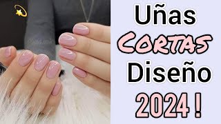 TENDENCIAS UÑAS CORTAS 2024 👌💅 DISEÑOS DE MODA UÑAS CORTAS [upl. by Inaoj]