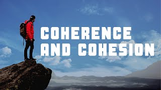 Coherence and Cohesion [upl. by Arlene502]