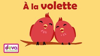 A la volette avec paroles  Ⓓⓔⓥⓐ Comptine pour bébé [upl. by Anibur210]