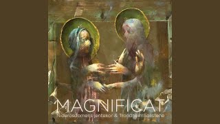 MAGNIFICAT V Fecit potentiam [upl. by Efi]