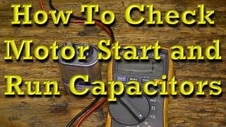 How to Check Motor Start and Motor Run Capacitors [upl. by Audris]