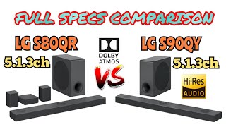 LG S80QR 513ch vs LG S90QY 513ch High Res Dolby Atmos Soundbar  Full Specs Comparison🔥💯 [upl. by Scheld]