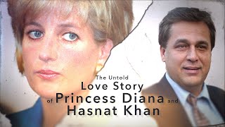 The Untold Love Story of Princess Diana and Hasnat Khan [upl. by Bernete274]