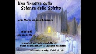 Una finestra sulla Scienza dello Spirito  quotIl Labirinto e il Minotauroquot  17 puntata 19102021 [upl. by Suvart]