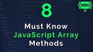 8 Must Know JavaScript Array Methods [upl. by Anirtek]