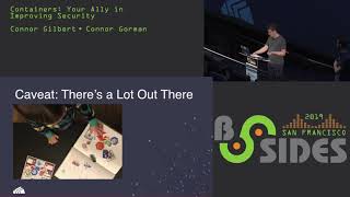 BSidesSF 2019  Containers Your Ally in Improving Security Connor Gilbert • Connor Gorman [upl. by Anitniuq]