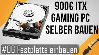 ITX Gaming PC bauen 06  Festplatten einbauen GamingPC Build German [upl. by Nomad]