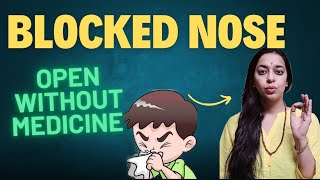 How to open Blocked nose naturally  Nasal Blockage instant amp permanent relief [upl. by Dahlstrom328]