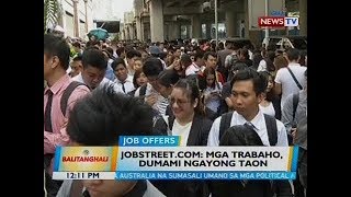 BT Jobstreetcom Mga trabaho dumami ngayong taon [upl. by Ailem]