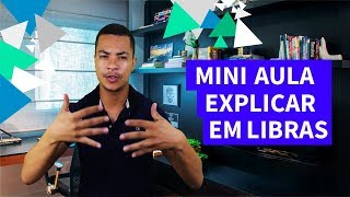 Mini Aula de Libras  Verbo EXPLICAR em Libras  Rodrigo Timóteo [upl. by Aliuqahs406]