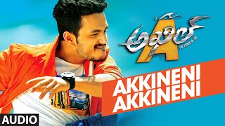 Akkineni Akkineni Full Song Audio  AkhilThe Power Of Jua  Akhil Akkineni Sayesha [upl. by Marmion995]