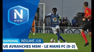 J18 US Avranches  Le Mans FC 02 le résumé I National FFF 20182019 [upl. by Norel]