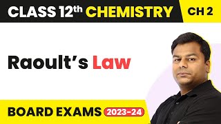 Raoult’s Law  Solutions  Class 12 Chemistry Chapter 2 202223 [upl. by Adnot563]