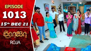 ROJA Serial  Episode 1013  15th Dec 2021  Priyanka  Sibbu Suryan  Saregama TV Shows Tamil [upl. by Jump]