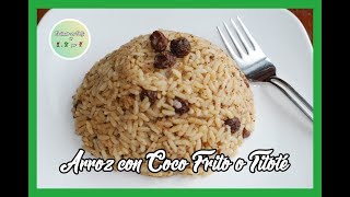 ARROZ CON COCO FRITO  Cocinando con Dolly en 1 2 por 3 [upl. by Nauh]