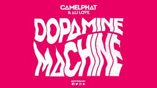 CamelPhat amp Ali Love ‘Dopamine Machine’ [upl. by Alliehs661]