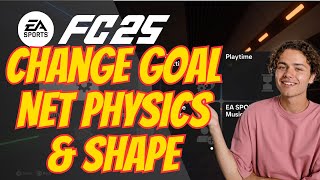 How To Change Goal Net Physics amp Shape In FC 25 [upl. by Nihi534]