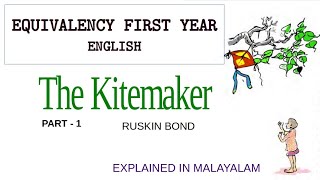 EQUIVALENCY PLUS ONE  THE KITE MAKER  Story explained in Malayalam [upl. by Cathrin]