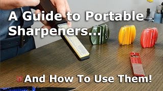 A Guide to Portable Knife Sharpeners and How To Use Them [upl. by Annaeed]