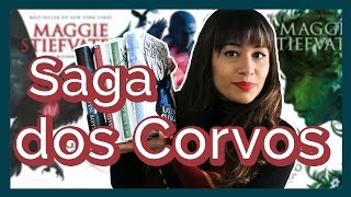 Vale a Pena Ler A SAGA DOS CORVOS  Maggie Stiefvater sem spoilers  All About That Book [upl. by Esylla]