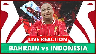 Live Reaction Bahrain vs Indonesia  AFC Asian Qualifiers Road to World Cup 2026 [upl. by Hukill]