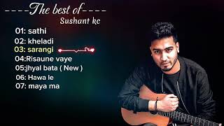 best of sushant kc songs collection 2023  sushant kc hits songs [upl. by Petula]