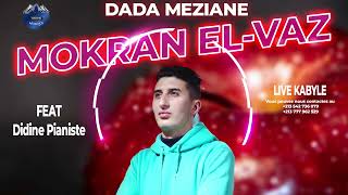 Mokran El vazDADA MEZIANELIVE 2022 [upl. by Leaj]