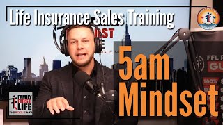 500 am Mindset  Two Minute Mindset Drill with Paul McClain  Life Insurance Sales Training  FFL [upl. by Yrrok]