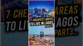 7 Most Affordable Neighborhoods To Stay In LAGOS NIGERIA In 2024 — Part 3 [upl. by Leor61]