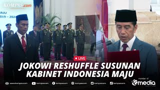 🔴LIVE  Presiden Jokowi Reshuffle Susunan Kabinet Indonesia Maju [upl. by Tedman444]