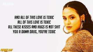 Kehlani  Toxic Lyrics [upl. by Tressia]