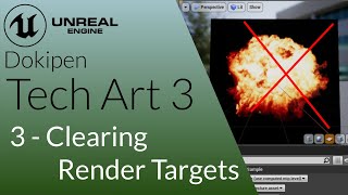 Clearing Render Targets  Unreal Engine 4 Tech Art S03E03 [upl. by Najar]