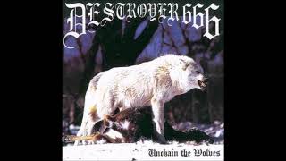 Destroyer 666  Unchain The Wolves Full Album 1997 [upl. by Erskine622]