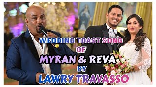 Wedding toast song by LAWRY TRAVASSO MYRAN amp REVA240123 [upl. by Thetisa]