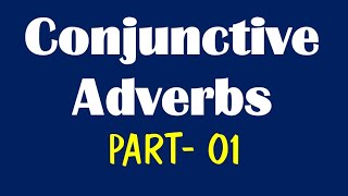 Conjunctive adverb Part01 Types of adverbs  English grammar [upl. by Assirrem808]