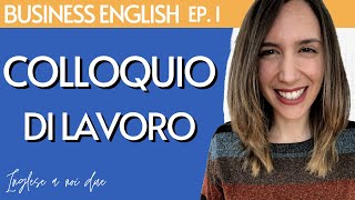 COLLOQUIO DI LAVORO IN INGLESE Cosa NON dire MAI se si vuole ottenere il lavoro [upl. by Beniamino]