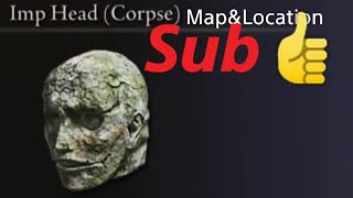 ELDEN RING  Imp Head Corpse MapampLocation [upl. by Wash]