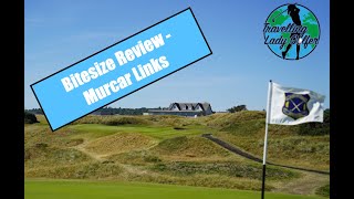 Bitesize Review  Murcar Links [upl. by Clarkin]