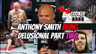 Anthony Smith being delusional compilation Part 2 [upl. by Aerdnael46]