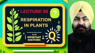 quotLecture 05 Respiration in Plants  NEET Biology  Complete NCERT Coveragequot biology neet [upl. by Australia]